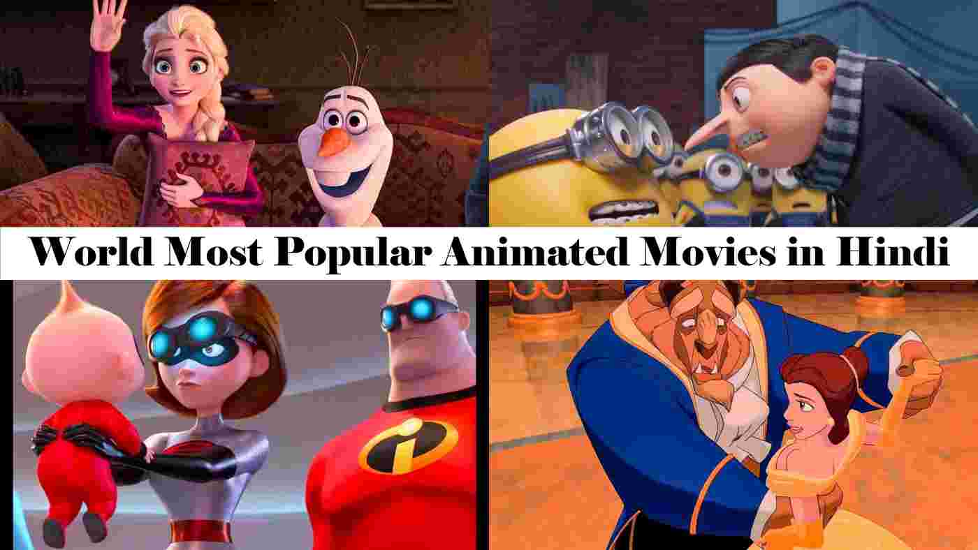 World Most Popular Animated Movies in Hindi Dubbed_ Ranking & Where You Watch