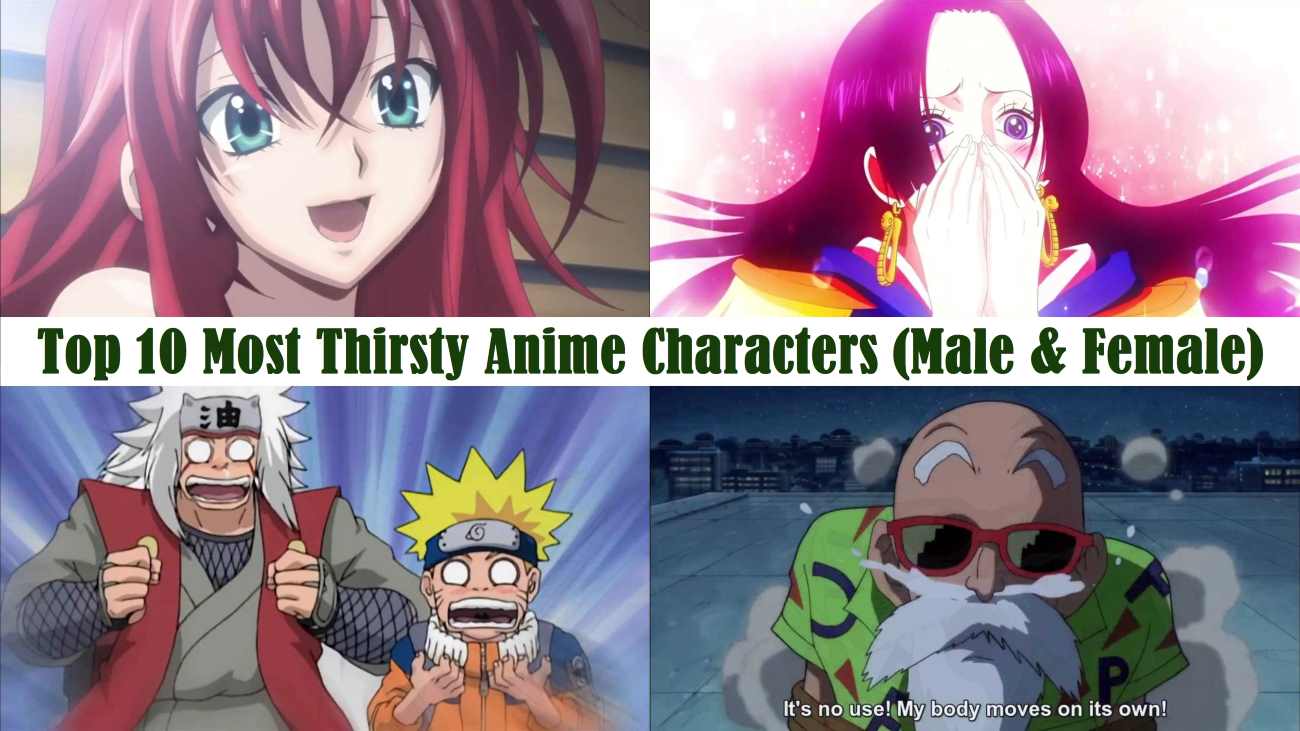 Top 10 Most Thirsty Anime Characters (Male & Female)